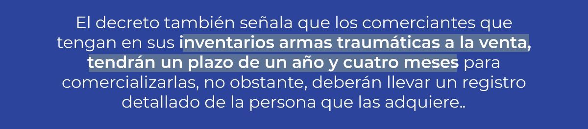 BLOG-Gobierno-firmó-decreto-para-regular-las-armas-traumáticas-4